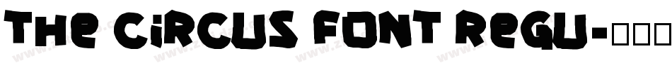 The Circus Font Regu字体转换